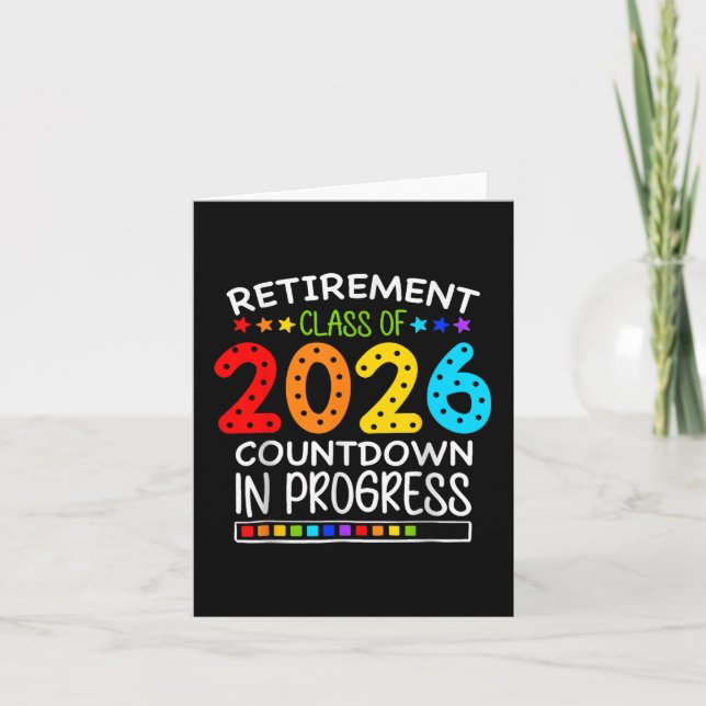 Funny Retirement Cl Of 2026 Countdown In Progress  Card (Front)