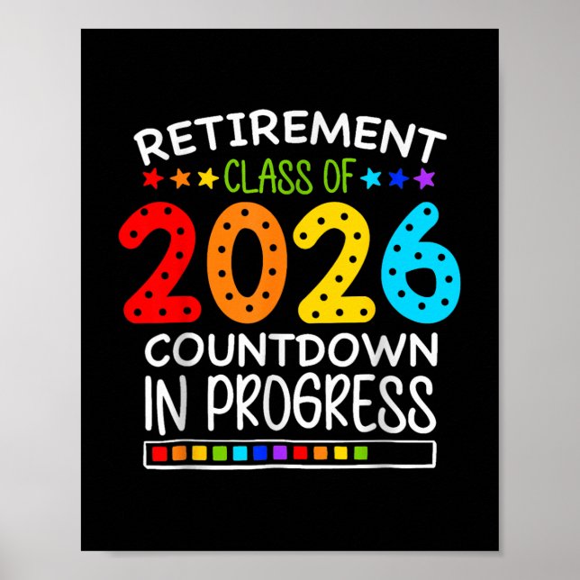 Funny Retirement Cl Of 2026 Countdown In Progress  Poster (Front)