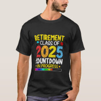 Funny Retirement Class Of 2025 Countdown In Progre