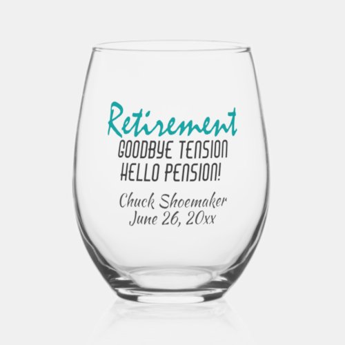 Funny Retirement Commemorative Stemless Wine Glass
