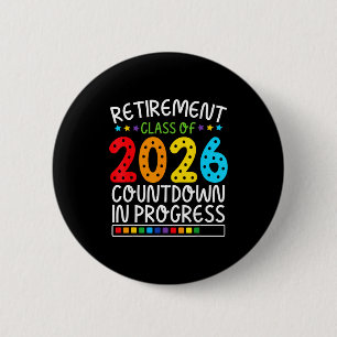 Funny Retirement Countdown 2026 Colorful Future Li Button