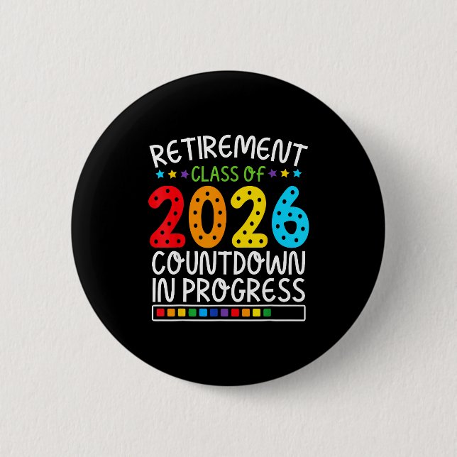 Funny Retirement Countdown 2026 Colorful Future Li Button (Front)