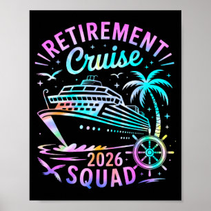 Funny Retirement Cruise 2026 Squad Tie Dye Retired Poster