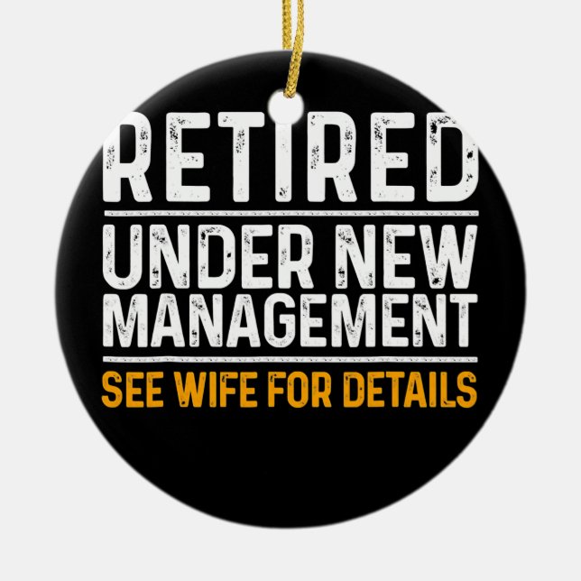 Funny Retirement Design Men Dad Retiring Party Ceramic Ornament (Front)