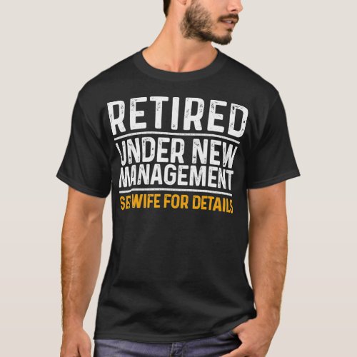 Funny Retirement Design Men Dad Retiring Party Hum T_Shirt