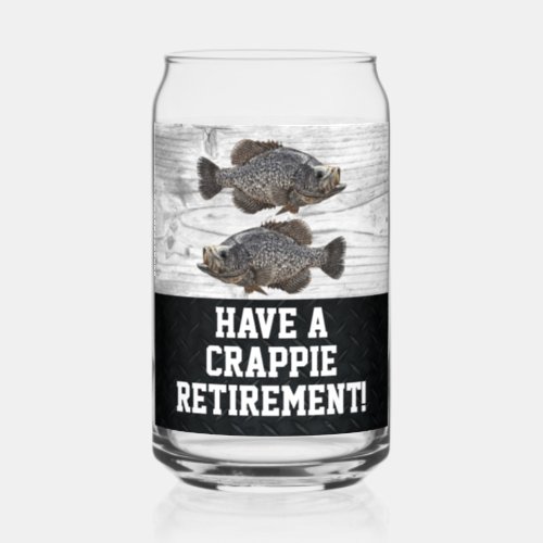 Funny Retirement Fishing Crappie Pun Gift Can Glass