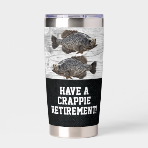 Funny Retirement Fishing Crappie Pun Gift Insulated Tumbler