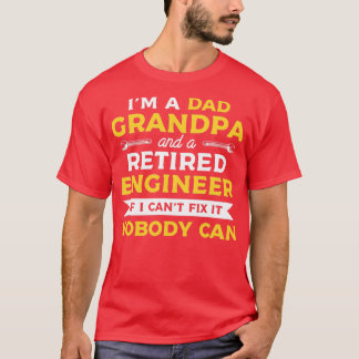 Funny Retirement For A Retired Engineer Grandpa T-Shirt