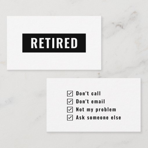 Funny Retirement Gag Joke Retired Ask Someone Else Business Card Zazzle