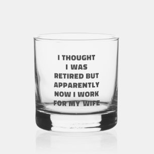 Funny Retirement Gift for Husband Wife Joke Whiskey Glass
