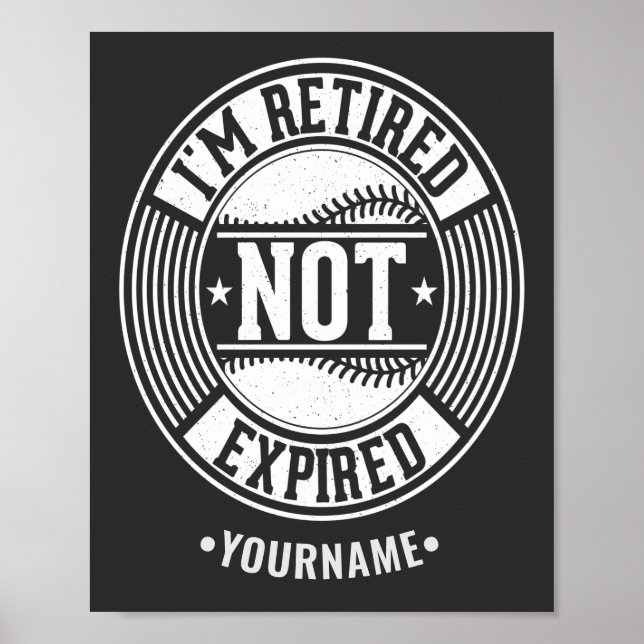 Funny Retirement Gift I'm Retired NOT Expired Poster (Front)