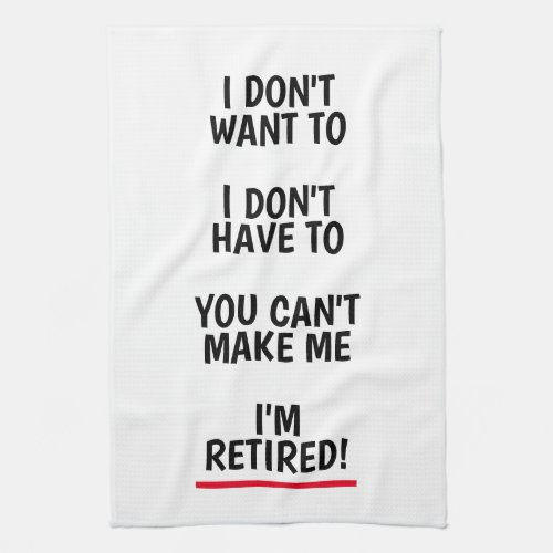 Funny retirement gift kitchen towel for retiree