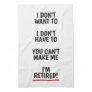 Funny retirement gift kitchen towel for retiree