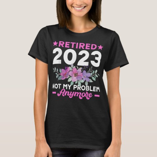 Funny Retirement Gifts For Women 2023 Cute Pink Re T_Shirt