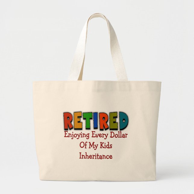 Funny Retirement Gifts Large Tote Bag (Front)