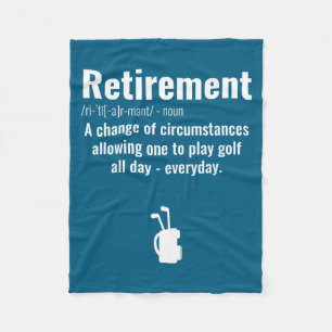 Funny Retirement Golf Quote Retired Golfers Golfin Fleece Blanket