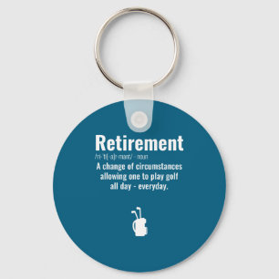 Funny Retirement Golf Quote Retired Golfers Golfin Keychain