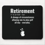 Funny Retirement Golf Quote Retired Golfers Golfin Mouse Pad<br><div class="desc">Funny Retirement Golf Quote Retired Golfers Golfing Idea Men</div>