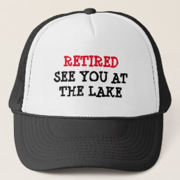 Funny retirement hat for men | See you at the lake