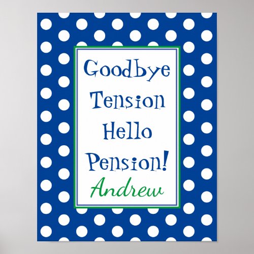 Funny Retirement Hello Pension Blue  Poster