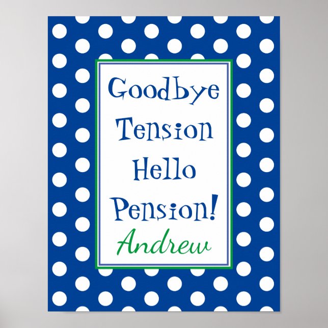 Funny Retirement Hello Pension Blue  Poster (Front)