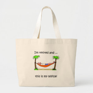 Funny retirement humor large tote bag