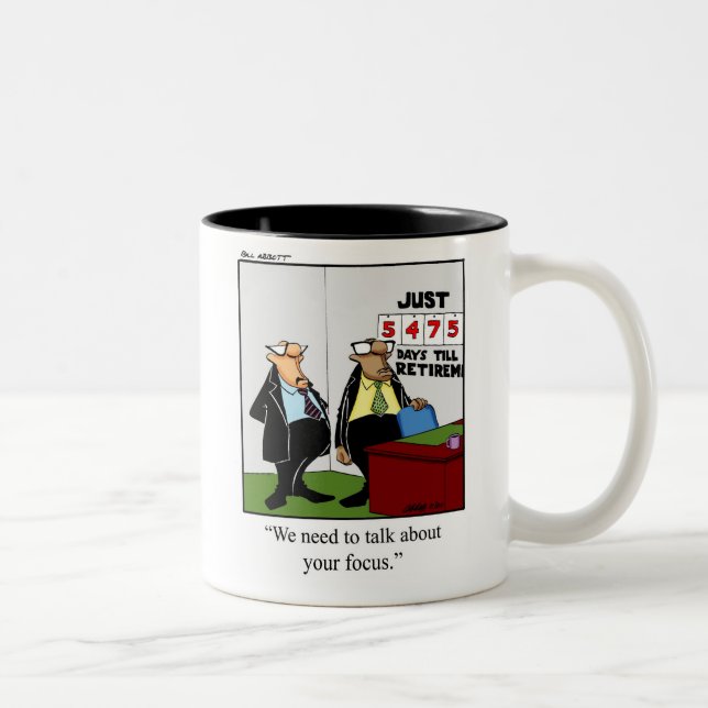 Funny Retirement Humor Mug (Right)