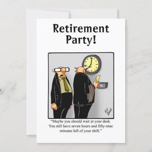 Funny Retirement Humor Party Invitations