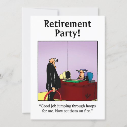 Funny Retirement Humor Party Invitations