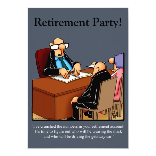 Funny Retirement Humor Party Invitations | Zazzle.com