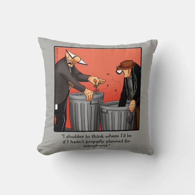 Funny Retirement Humor Pillow Gift (Front)