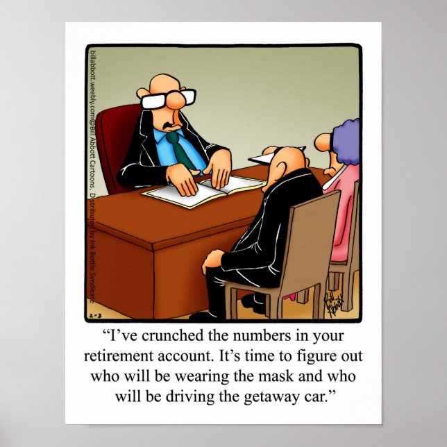 Funny Retirement Humor Poster (Front)