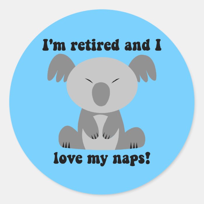 Funny retirement humor round sticker