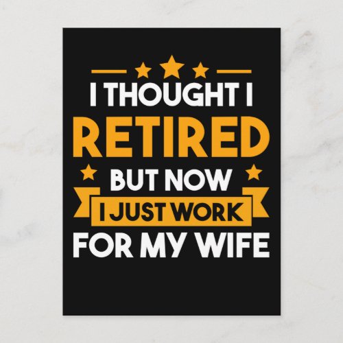 Funny Retirement Husband Wife Retired Father Postcard