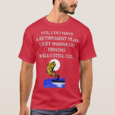 Retired Gone Fishing T-Shirt, Zazzle
