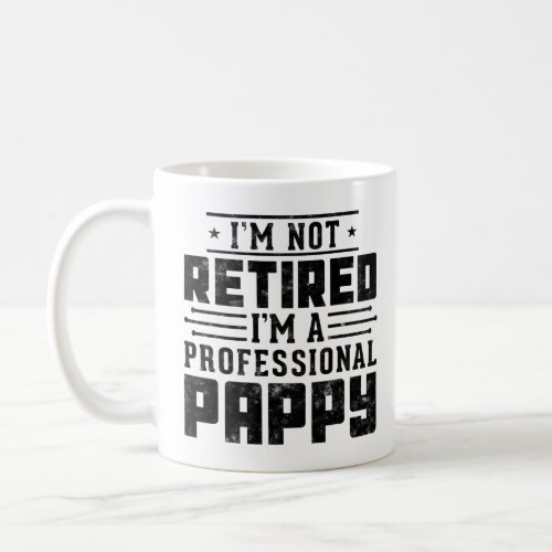 Funny retirement Im Not Retired Im A Professiona Coffee Mug