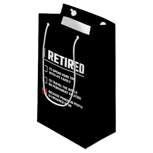 Funny Retirement _ Im Retired _ Happy Retirement Small Gift Bag