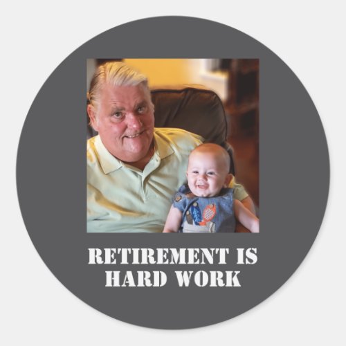 Funny Retirement Is Hard Work Quote Grandpa Photo 