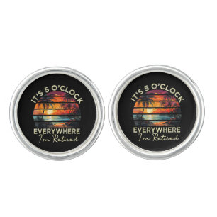 Funny Retirement It's 5 o'clock Everywhere Cufflinks