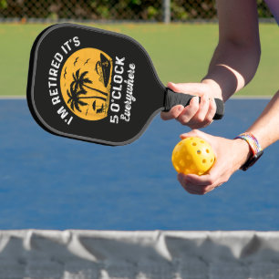 Funny Retirement It's 5 O'Clock Somewhere Pickleball Paddle