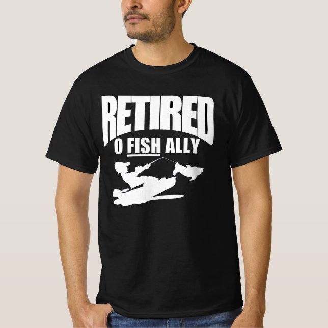 funny retirement of a fisherman  T-Shirt (Front)