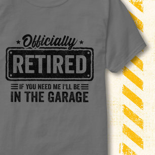 Funny Retirement Officially Retired Garage Cars T-Shirt