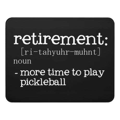 Funny Retirement Pickleball Definition Door Sign