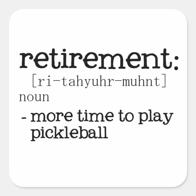 Funny Retirement Pickleball Definition Square Sticker (Front)