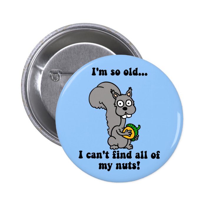 Funny retirement pinback buttons