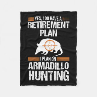 Funny Retirement Plan Armadillo Possum Hunting Hun Fleece Blanket