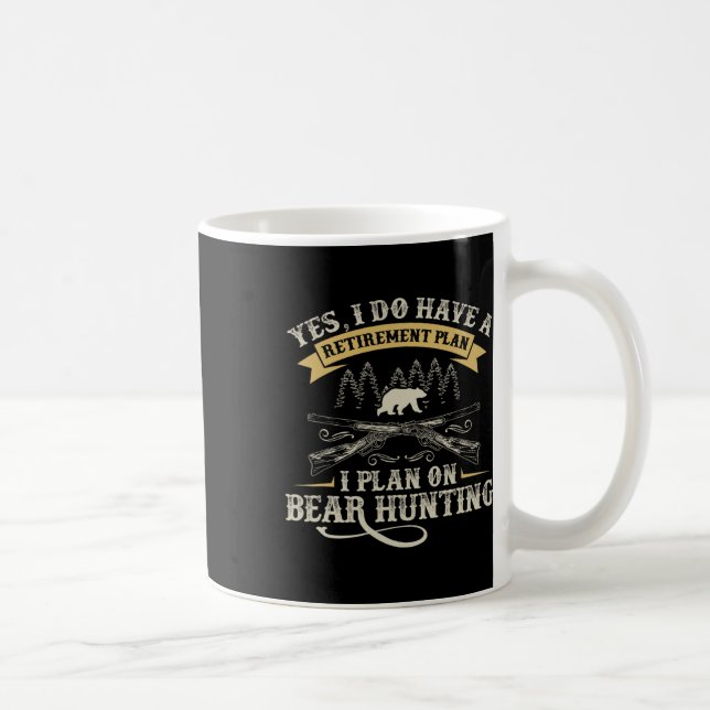 Funny Retirement Plan Hunting Lover Graphic For Be Coffee Mug (Right)