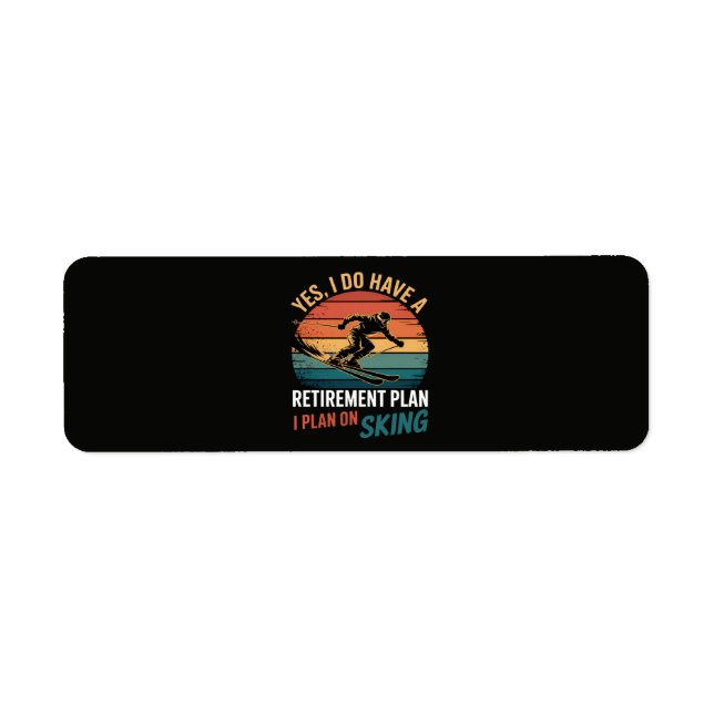 Funny Retirement Plan Ski Retiring Label (Front)