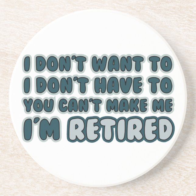 Funny Retirement Quote Coaster (Front)