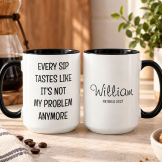 Funny Retirement Quote Custom Name Retiree Humor Mug